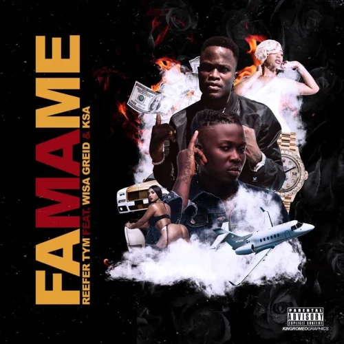 Reefer Tym - Fa Ma Me (feat. Wisa Greid & KSA)