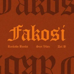 Reekado Banks - Fakosi (Remix) (feat. Seyi Vibez)