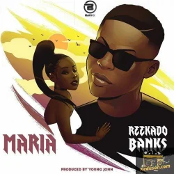 Reekado Banks - Maria