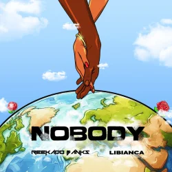 Reekado Banks - Nobody (feat. Libianca)