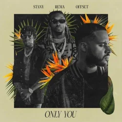 Rema - Only You (feat. Offset)