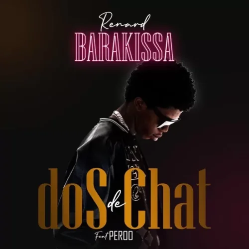 Renard Barakissa - Dos De Chat (feat. Peroo)