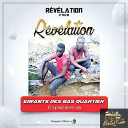Révélation - Enfants des bas quartiers