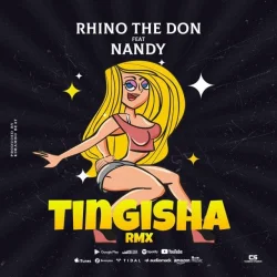 Rhino The Don - Tingisha (feat. Nandy)