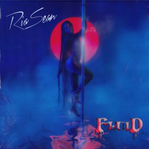 Ria Sean - Fluid (EP) (2021)