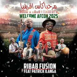 Ribab Fusion - WELCOME AFCON 2025 ‏مرحبا كأس إفريقيا