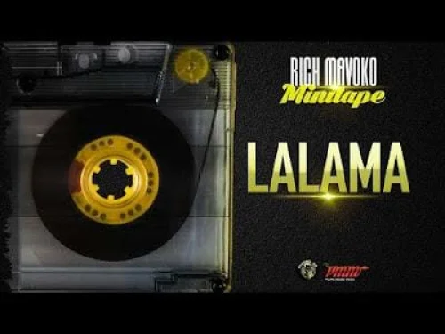 Rich Mavoko - Lalama