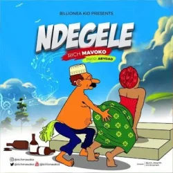 Rich Mavoko - Ndegele
