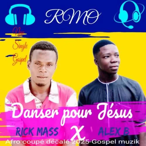 Rick Mass - Danser pour Jésus (feat. Alex B)