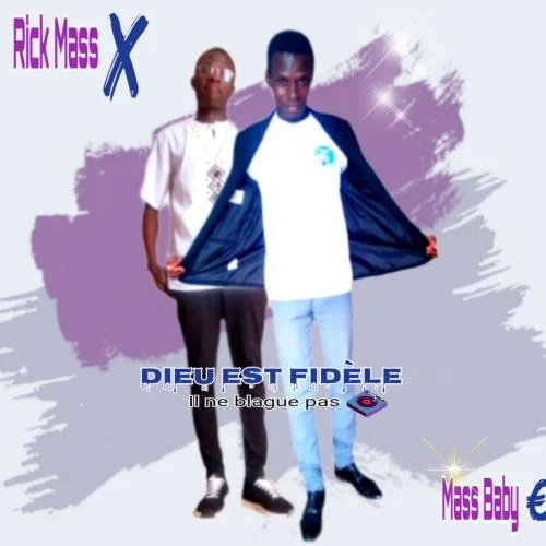 Rick Mass - Dieu Est Fidèle (feat. Mass Baby)