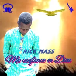 Rick Mass - Ma confiance
