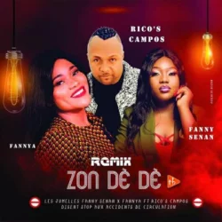 Ricos Campos - Zon dè dè (Remix) (feat. Fanny Senan & Fannya)