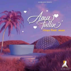 Rinyu - Ama Fallin (feat. Muss)