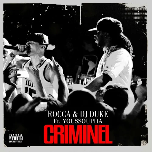 Rocca & DJ Duke - CRIMINEL (Français) (feat. Youssoupha)