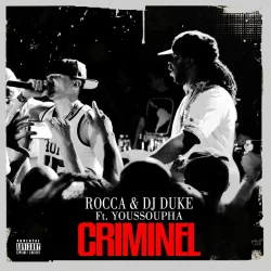 Rocca & DJ Duke - CRIMINEL (Français) (feat. Youssoupha)