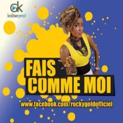 Rocky Gold - Fais Comme Moi