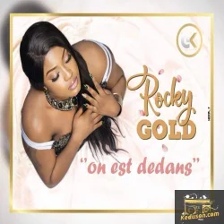 Rocky Gold - On est Dedans