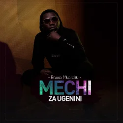 Roma - Mechi Za Ugenini (feat. Jose Mtambo)