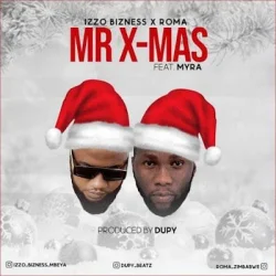 Roma - Mr Xmas RMX (feat. Izzo Bizness)