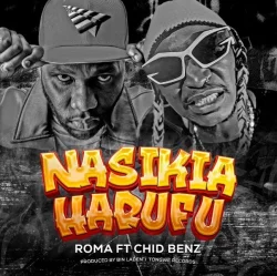 Roma - Nasikia Harufu L (feat. Chidi Benz)