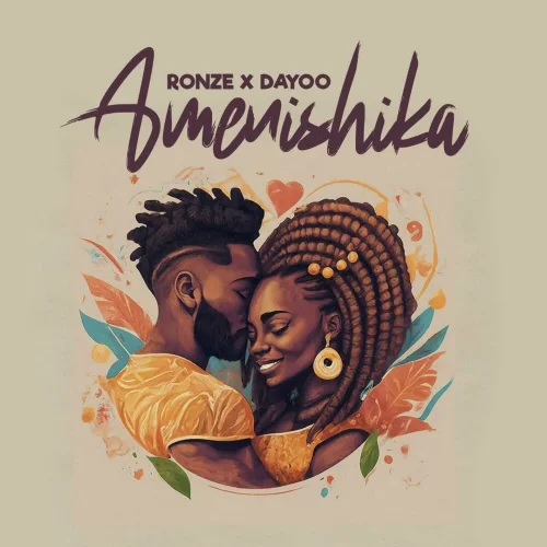 Ronze - Amenishika (feat. Dayoo)