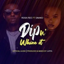 Rosa Ree - Dip In Whine (feat. G Nako)