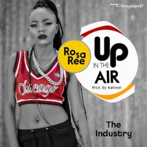 Rosa Ree - Up In The Air