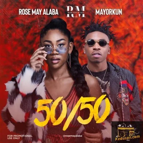 Rose May Alaba - 50/50