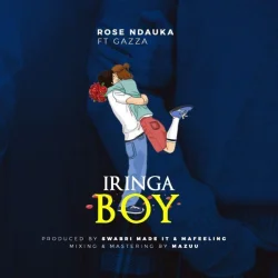 Rose Ndauka - Iringa Boy (feat. Gazza)