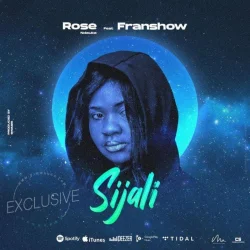 Rose Ndauka - Sijali (feat. Franshow)
