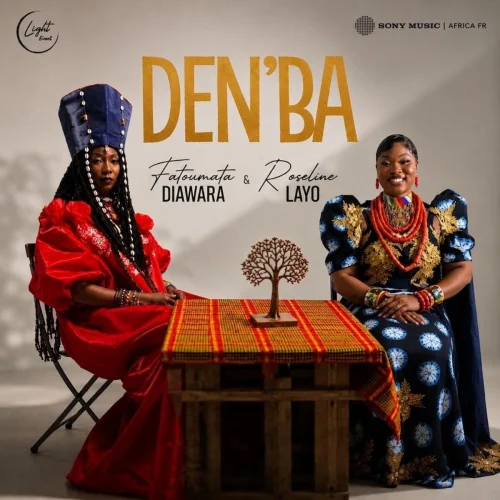 Roseline Layo - DEN'BA (feat. Fatoumata Diawara)
