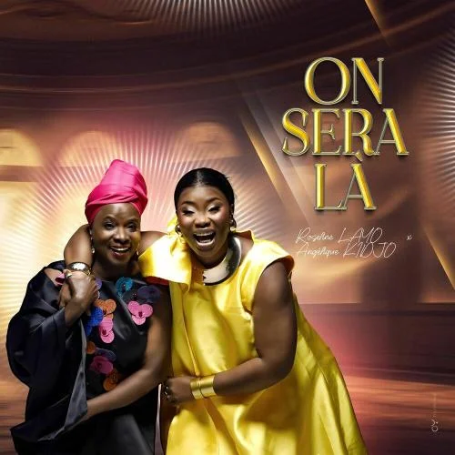 Roseline Layo - On Sera Là