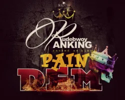 Rudebwoy Ranking - Pain Dem
