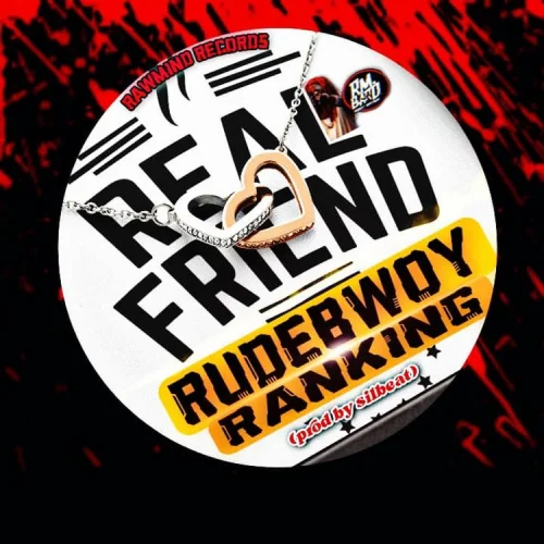 Rudebwoy Ranking - Real Friend