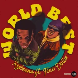 Rybeena - World Best (feat. Teee Dollar)