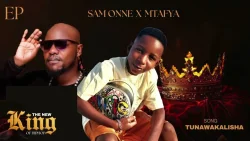 SAM ONNE - TUNAWAKALISHA (feat. Mtafya)