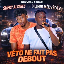 SHEKY ALVARES - VÉTO NE FAIT PAS DEBOUT (feat. BILENKO MÊDVÉDÊV)