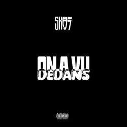 SK 07 - On A Vu Dedans
