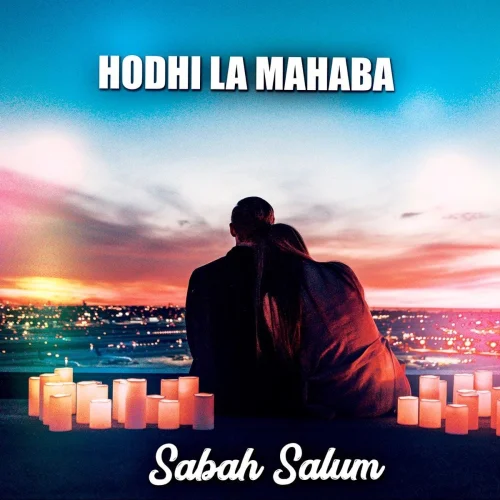 Sabah Salum - Hodhi La Mahaba