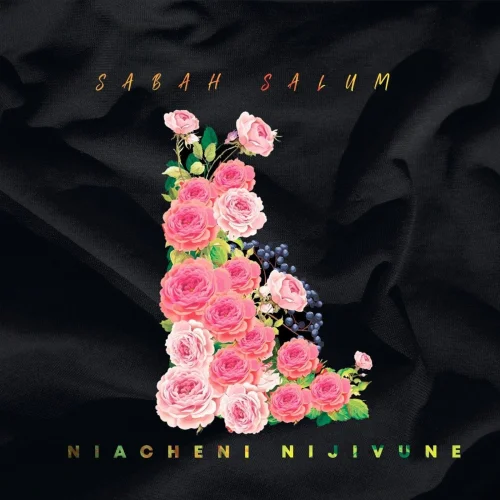 Sabah Salum - Niacheni Nijivune