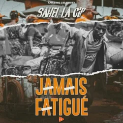 Sahel La CIP - Jamais Fatigué