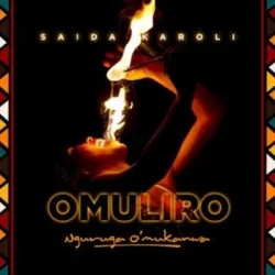 Saida Karoli - Omuliro