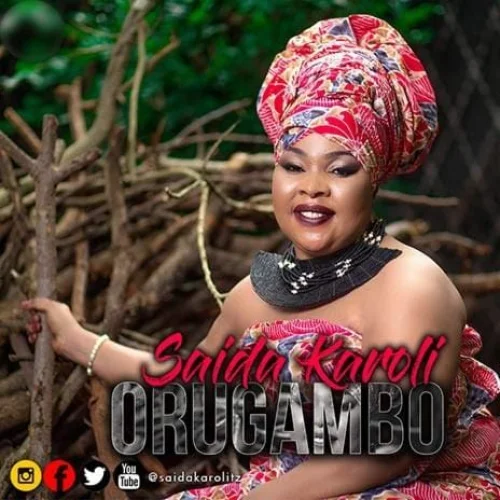 Saida Karoli - Orugambo