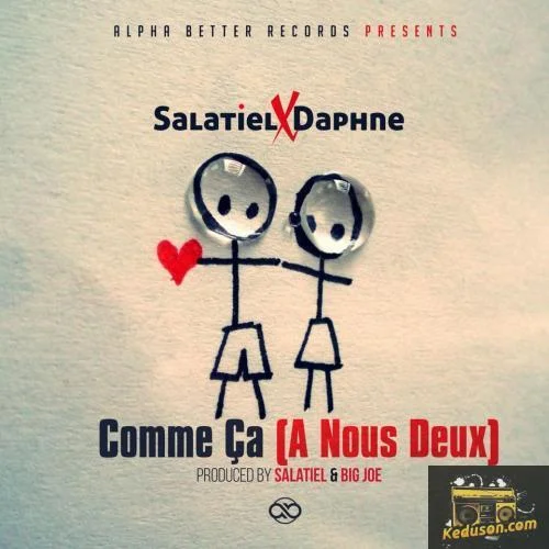 Salatiel - Comme Ça (A Nous Deux)