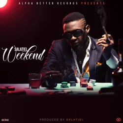 Salatiel - Weekend (feat. Salatiel)
