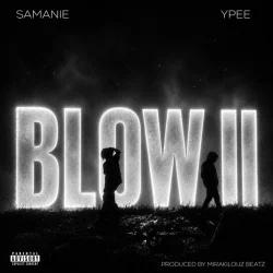 Samanie - BLOW II (feat. Ypee)