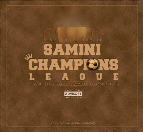 Samini - Champions League (Mixed By Brainy Beatz)