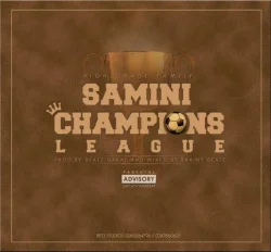 Samini - Champions League (Mixed By Brainy Beatz)