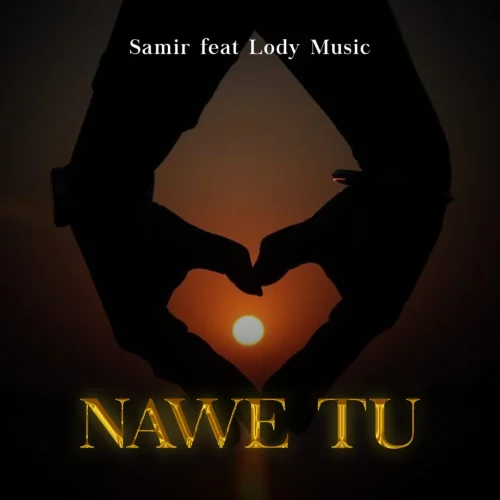 Samir - Nawe Tu L (feat. Lody Music)