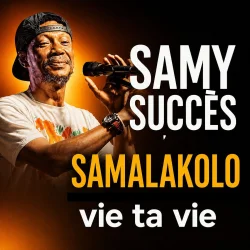Samy Succes - SAMALAKOLO Vie Ta Vie